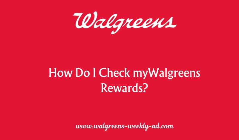 How Do I Check myWalgreens Rewards