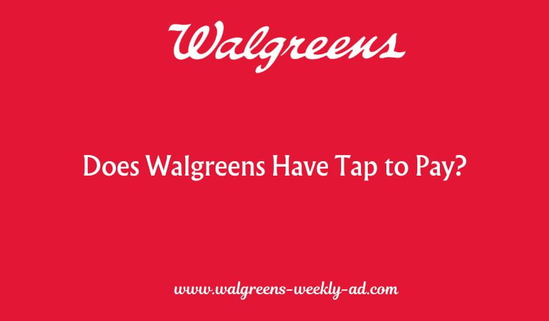 Does Walgreens Have Tap to Pay