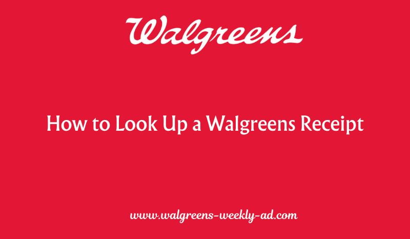 How to Look Up a Walgreens Receipt?