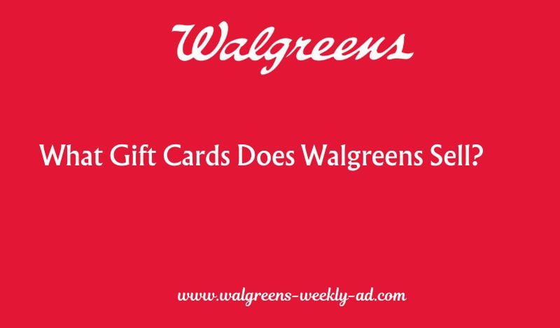 What Gift Cards Does Walgreens Sell